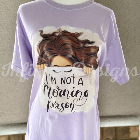 Not a Morning Person Shirt PCS