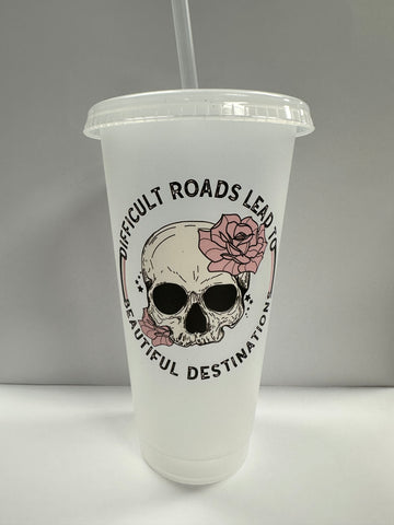 Difficult roads lead to beautiful destinations. PCS