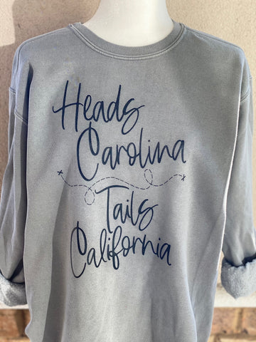 Heads Carolina, Tails California Sweatshirt PCS